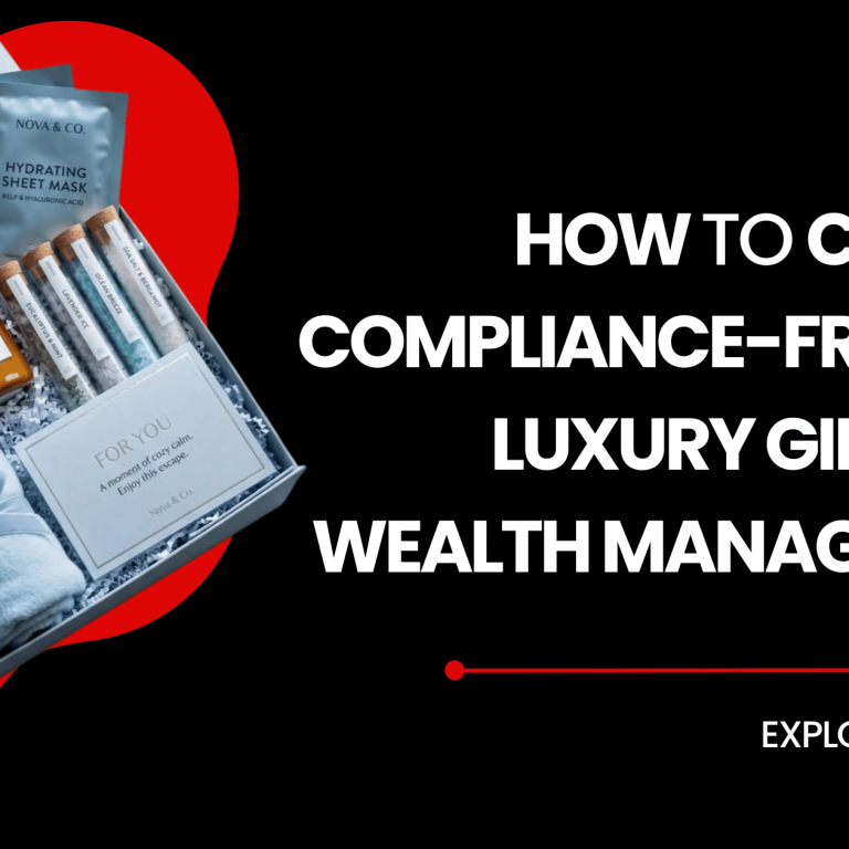 Corporate Gifts for Wealth Management Clients: A Smarter Way to Build Trust